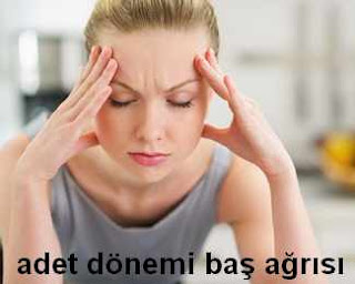 adet dönemi baş ağrısı