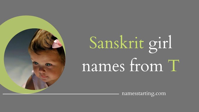 Latest 2023 ᐅ Baby girl names starting with T in Sanskrit