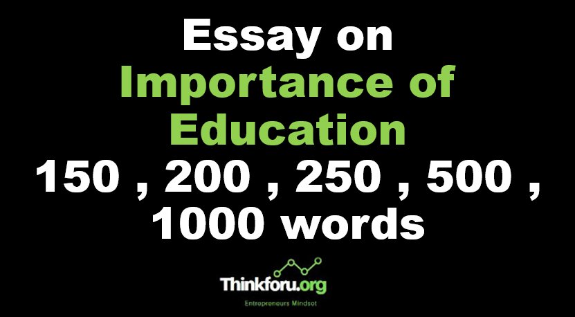Cover Image of Essay on importance of education 150 , 200 , 250 , 500 ,  1000 words