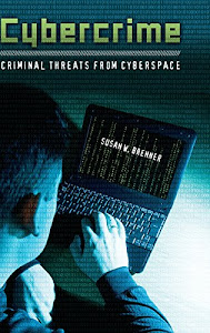 Cybercrime: Criminal Threats from Cyberspace (Crime, Media, and Popular Culture)