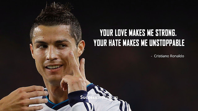 ― Cristiano Ronaldo