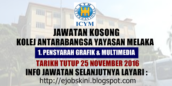 Jawatan Kosong Kolej Antarabangsa Yayasan Melaka (ICYM) - 25 November 2016 