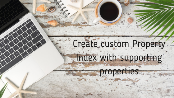 custom property index