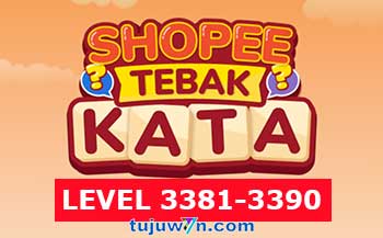 Tebak Kata Shopee Level 3383 3384 3385 3386 3387 3388 3389 3390 3381 3382