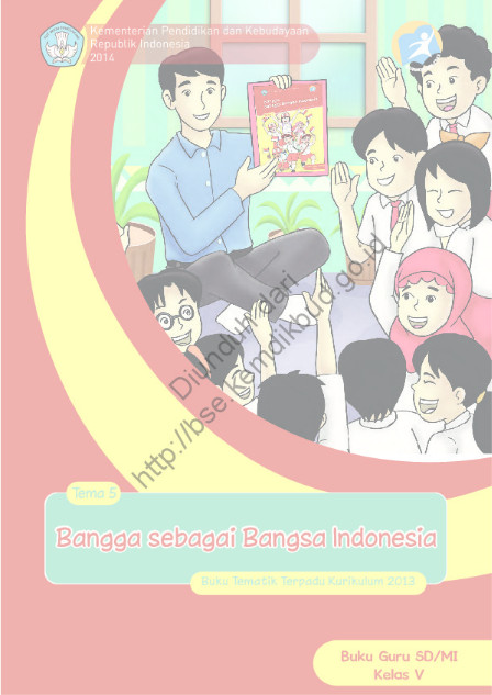 Download Buku Guru Kurikulum 2013 SD Kelas 5 Bangga sebagai Bangsa Indonesia