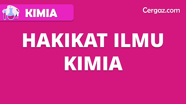 Hakikat Ilmu Kimia