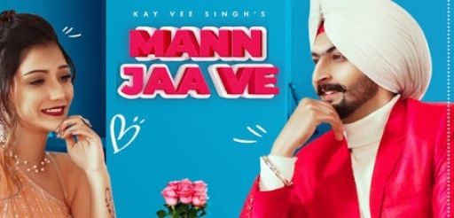 MANN JAA VE - KAY VEE SINGH