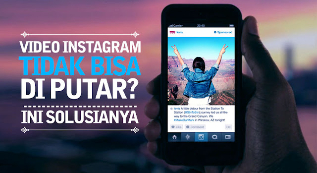 Solusi Agar instagram dapat putar video