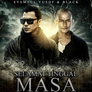 Syamsul Yusof feat. Black - Selamat Tinggal Masa MP3