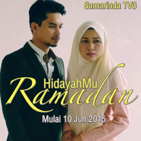 hidayahmu ramadan (2015) slot samarinda tv3, tonton full episode, tonton drama melayu, tonron drama online, tonton drama terbaru