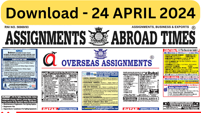24 April 2024 - Assignment Abroad Times Gulf Vacancy Paper