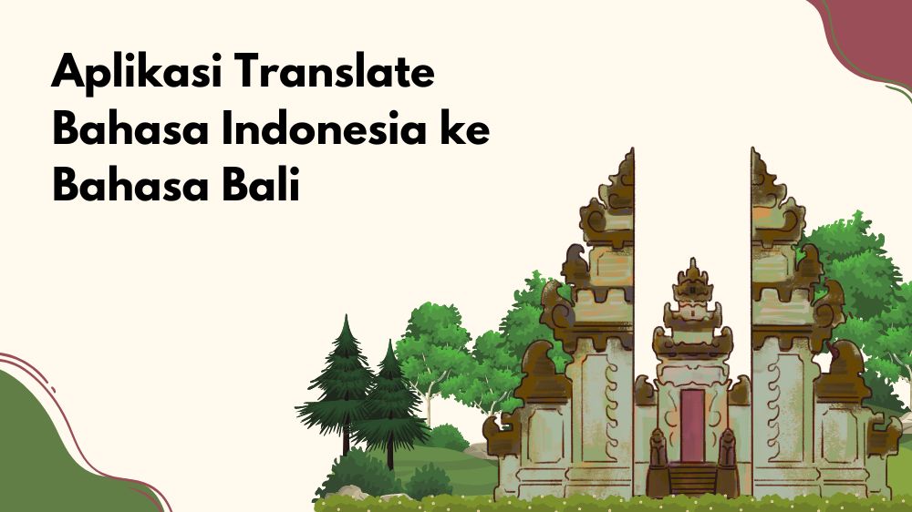 Aplikasi Translate Bahasa Indonesia ke Bahasa Bali