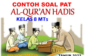 Soal Dan Jawaban PAT Al-Qur'an Hadis Kelas 8 MTs Sesuai KMA 183 Tahun 2022