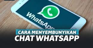 Cara Menyembunyikan Chat Whatsapp Biasa Tanpa Arsip Cara Menyembunyikan Chat Whatsapp Biasa Tanpa Arsip Tanpa Aplikasi Terbaru