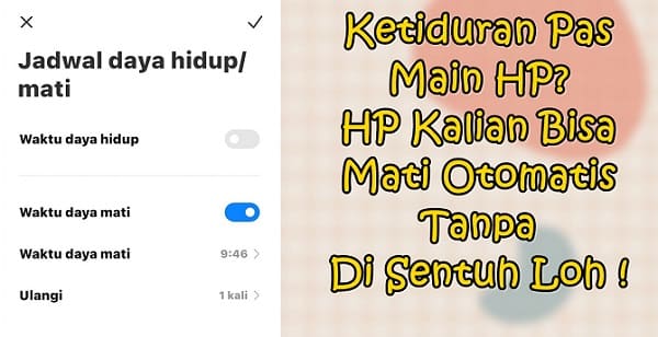 Cara Mematikan HP Xiaomi Secara Otomatis