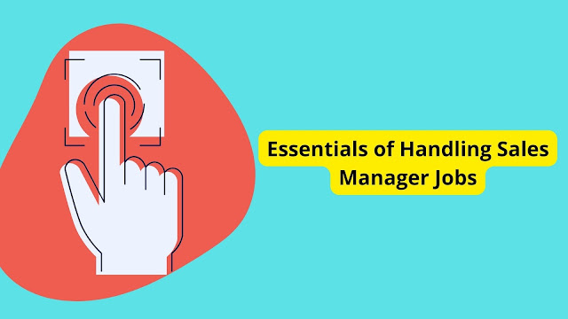 Bobby Gocool | Essentials of Handling Sales Manager Jobs