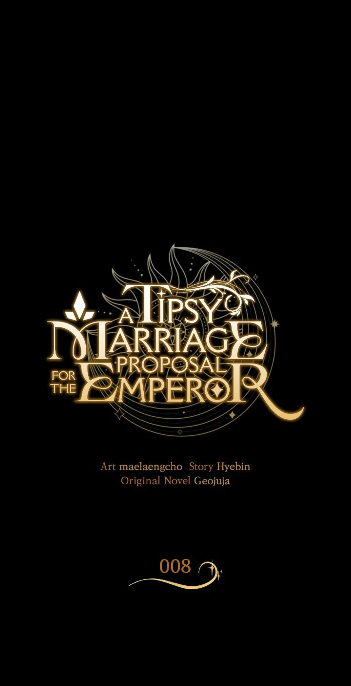 A Tipsy Marriage Proposal for the Emperor Chapter 8