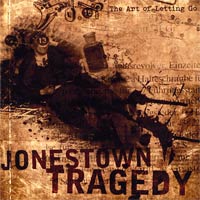 <center>Jonestown Tragedy - The Art Of Letting Go EP (2009)</center>