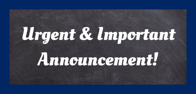 Dark blue background with a blackboard and the words, "Urgent & Important Announcement" in white script on it.