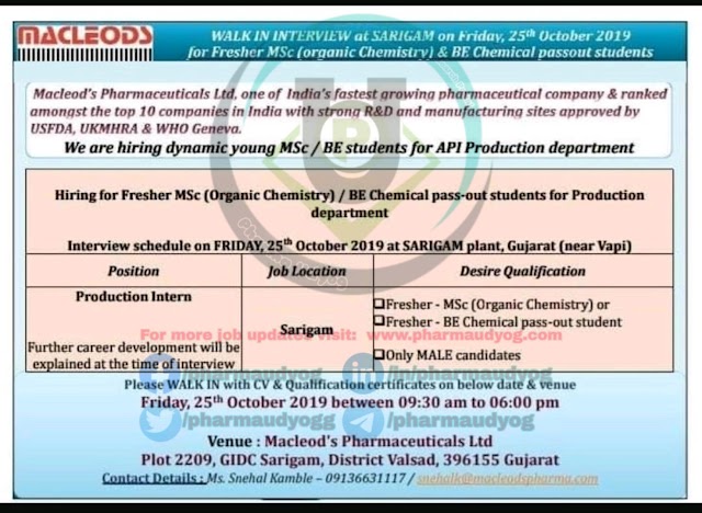 MacLeods | Walk-in at Sarigam for Production on 25 Oct 2019 | Pharma Jobs- Production