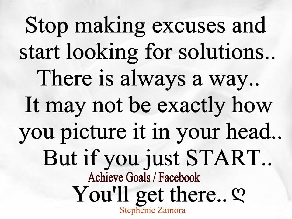 Love Life Dreams: Stop making excuses and start looking 