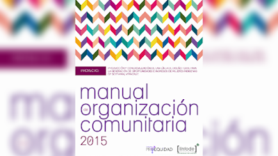 Manual de Organización Comunitaria - Instituto de Investigación y Fomento al Desarrollo A.C. [PDF] 