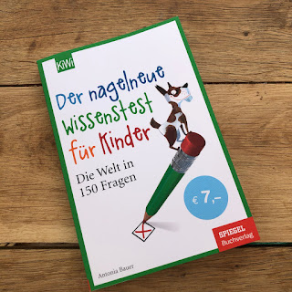 Der nagelneue Wissentest für Kinder - Die Welt in 150 Fragen