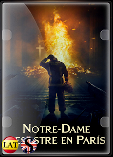 Notre-Dame Desastre en París (2022) WEB-DL 1080P LATINO/FRANCES