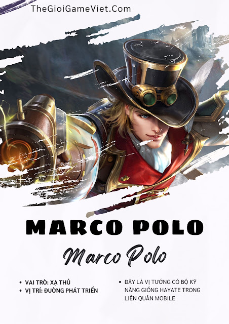 Honor Of King: Marco Polo phân tích kỹ năng, gợi ý trang bị và các ý tưởng chơi 2024