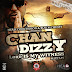 CHAN DIZZY - LORD IS MY WITNESS MIXTAPE (2012)