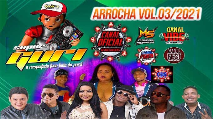 CD SUPER GURI ARROCHA VOLUME 03 / 2021