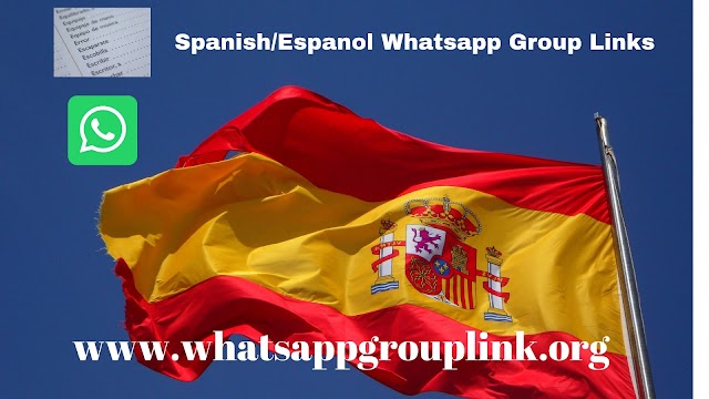 JOIN SPANISH / ESPANOL WHATSAPP GROUP LINKS LIST