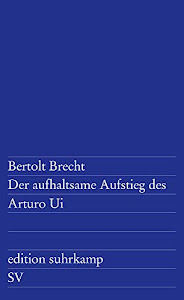 Der aufhaltsame Aufstieg des Arturo Ui (edition suhrkamp)