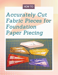 Accurately Cut Fabric Pieces for FPP