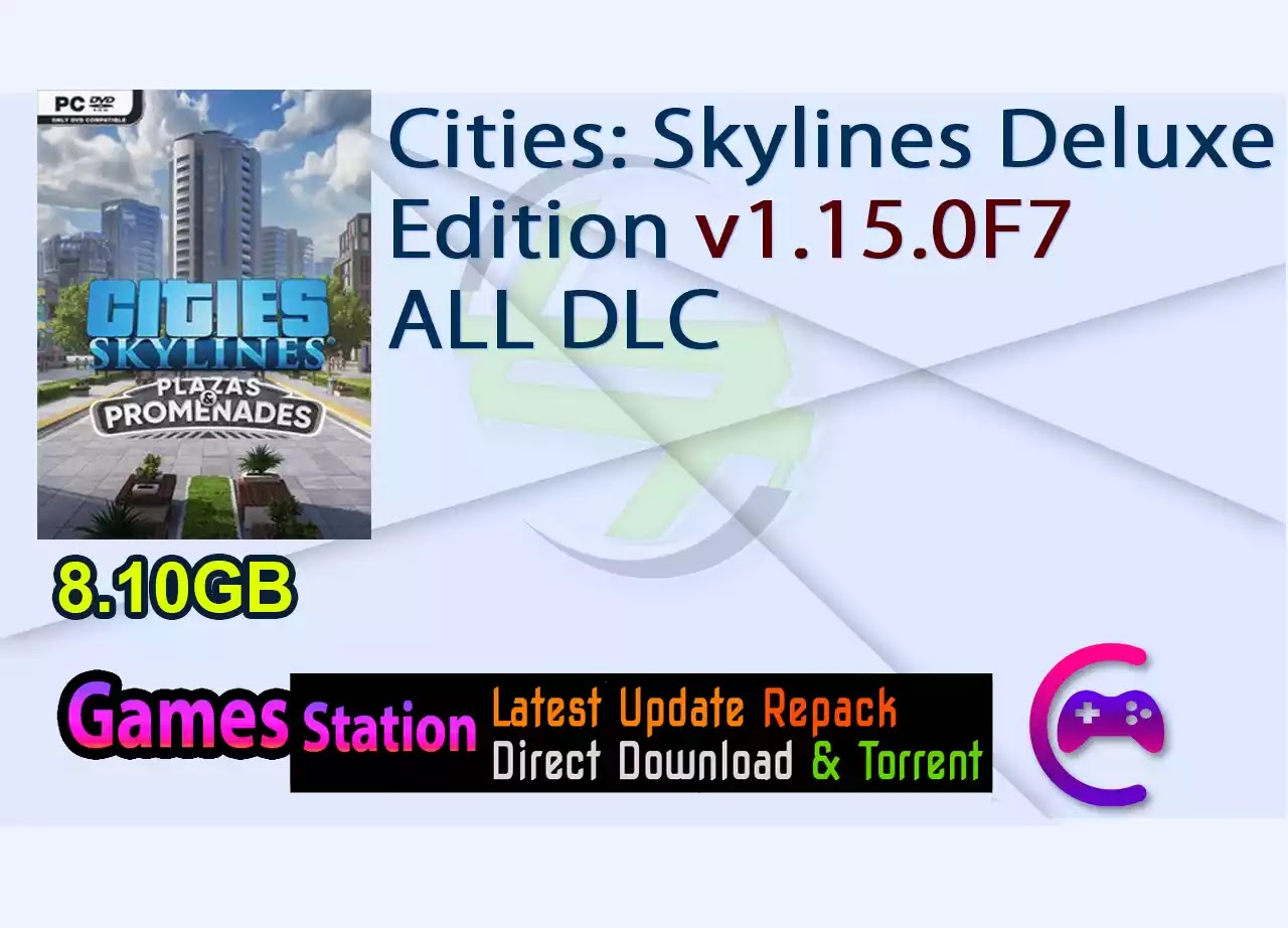 Cities: Skylines Deluxe Edition v1.15.0F7 ALL DLC