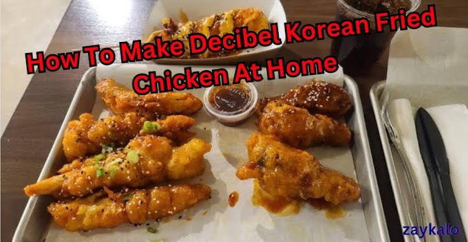 How To Make Decibel Korean Fried Chicken At Home