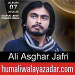 https://humaliwalaazadar.blogspot.com/2019/08/ali-asghar-jafri-nohay-2020.html