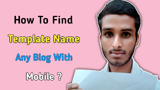 How To Identify a Blogspot Template a Blogger is Using Mobile