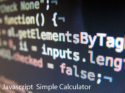 Write HTML Code For Simple JavaScript Calculator Simple JavaScript Calculator Code - JavaScript Arithmetic