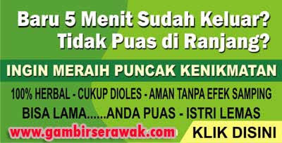 Obat Kuat Gambir Serawak, gambir sarawak obat kuat, obat kuat herbal, obat oles, obat kuat singcui, herbal oles yuredi, hajar jahanam