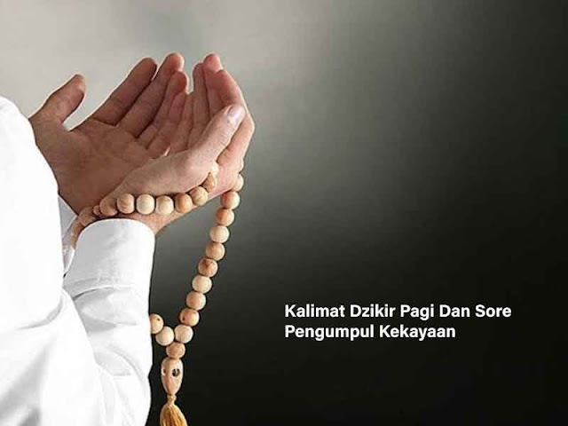 Kalimat Dzikir Pagi Dan Sore