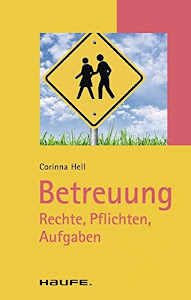 Betreuung: Rechte, Pflichten, Aufgaben (Haufe TaschenGuide)