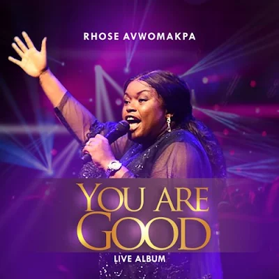 Rhose Avwomakpa – Mighty God