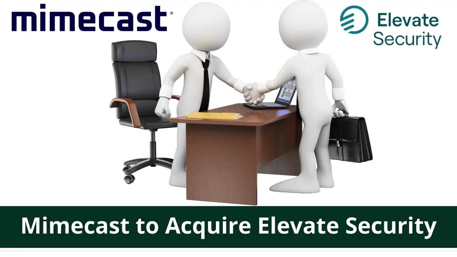 Mimecast, Elevate Security'nin Satın Alındığını Duyurdu