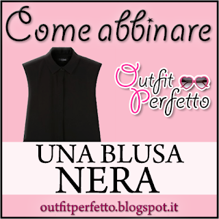 Come abbinare una CAMICIA O BLUSA NERA (outfit Primavera/Estate)