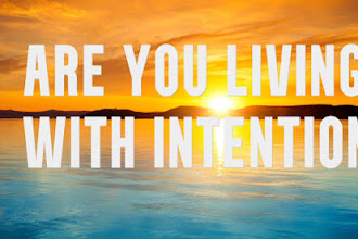 Are you living with Intention?