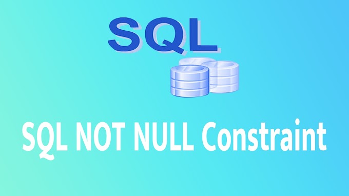 SQL NOT NULL Constraint