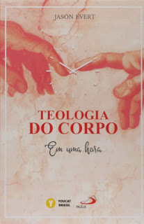 Livro Teologia do Corpo em uma hora, deJason Evert