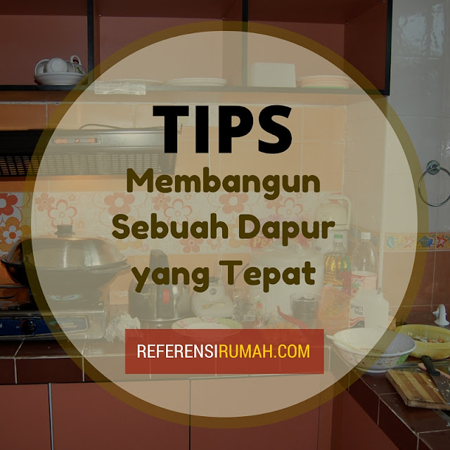 Ingin Punya Dapur yang Luas dan Nyaman? Inilah Tips 