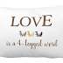 Love Is a 4 Legged Word Lumbar Pillow